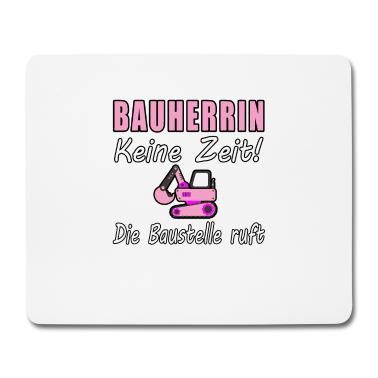 Einzug Mousepad - Bauherrin 2021 Keine Zeit Die Baustelle Ruft