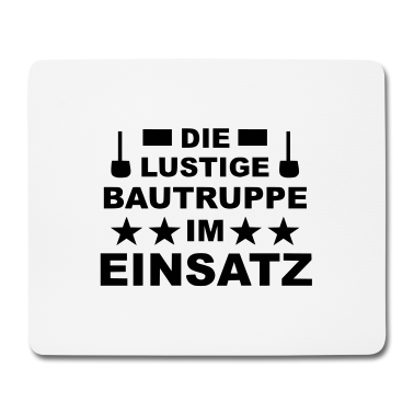 Einzug Mousepad - Die lustige Bautruppe im Einsatz