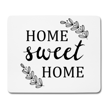 Einzug Mousepad - home sweet home