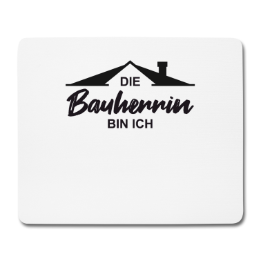 Einzug Mousepad - Bauherrin
