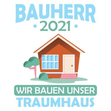 Motiv Bauherr 2021 wir bauen unser Traumhaus Hausbau