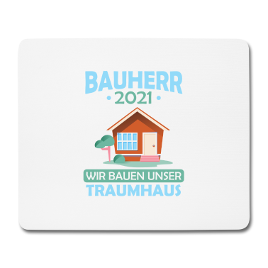 Einzug Mousepad - Bauherr 2021 wir bauen unser Traumhaus Hausbau