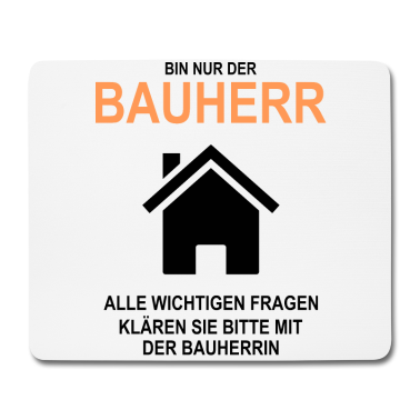 Einzug Mousepad - Bin Nur Der Bauherr Wichtige Fragen Bei Bauherrin