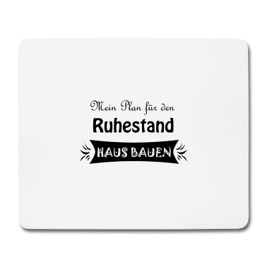 Einzug Mousepad - Häuslbauer Hausbauer Rente Geschenkidee