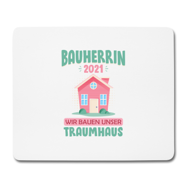 Einzug Mousepad - Bauherrin 2021 Wir bauen unser Traumhaus Geschenk