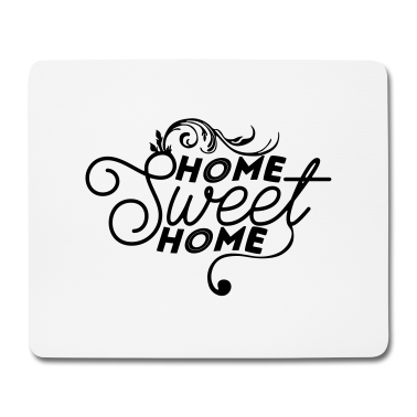 Einzug Mousepad - Home sweet home