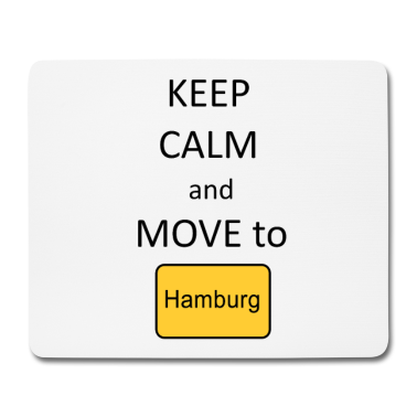 Einzug Mousepad - Keep calm and move to HAMBURG
