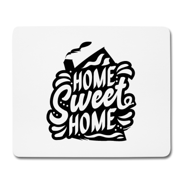 Einzug Mousepad - Home Sweet Home