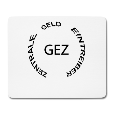 Einzug Mousepad - GEZ Geld Eintreiber Zentrale Lustige Sprüche