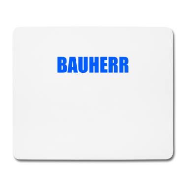 Einzug Mousepad - Bauherr Kannste schon so lassen Scheiße aus