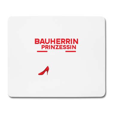 Einzug Mousepad - Bauherrin 2021 und Prinzessin Bauherren Richtfest