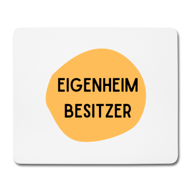 Einzug Mousepad - Eigenheimbesitzer II