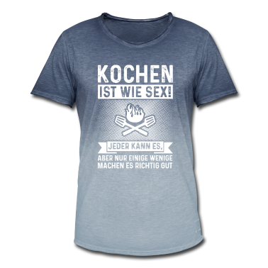 Kochen T-Shirt - Lustiges Koch Geschenk KOCHEN IST WIE SEX