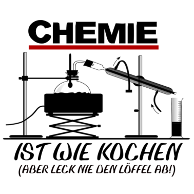 Motiv Chemie ist wie kochen