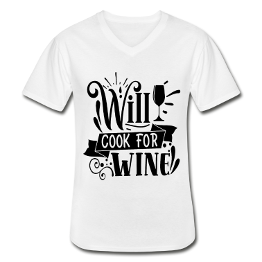 Kochen T-Shirt - will cook for wein kochen wein koch küche weinglas