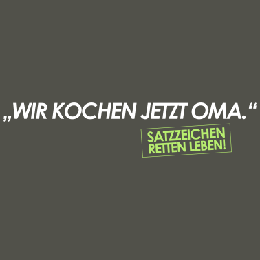 Motiv Wir kochen jetzt Oma