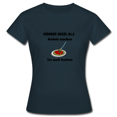Kochen T-Shirt - Nudeln machen ist auch Kochen.