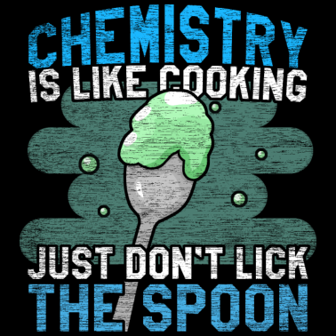 Motiv Chemie ist wie Kochen