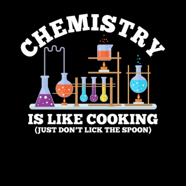 Motiv Naturwissenschaftler Humor Chemie ist wie Kochen