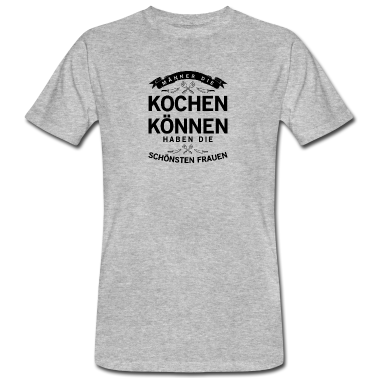 Kochen T-Shirt - Koch Shirt · Kochen können · Geschenk