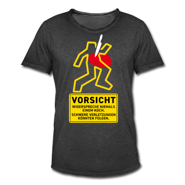 Kochen T-Shirt - Vorsicht Koch