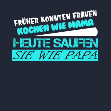 Motiv FRÜHER KONNTEN FRAUEN KOCHEN WIE MAMA...