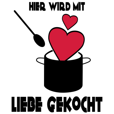Motiv Mit Liebe Kochen Spruch