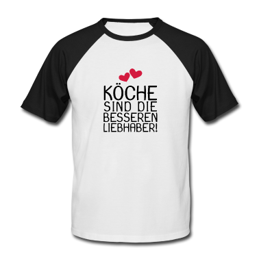 Kochen T-Shirt - Köche sind die besseren Liebhaber Spruch