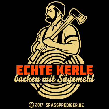 Motiv Holzfäller Sprüche T Shirt Design Echte Kerle