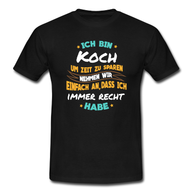 Kochen T-Shirt - Kochen - Ich bin Koch