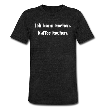 Kochen T-Shirt - Ich kann kochen. Kaffee kochen.