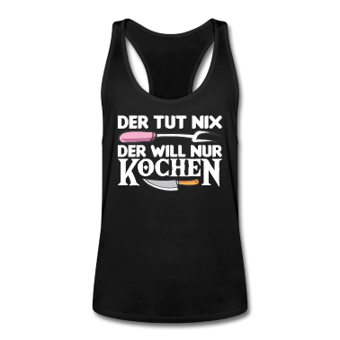 Kochen Tank Top - Der Tut Nix Der Will Nur Kochen Hobbykoch