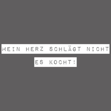 Motiv WENN KÖCHE KOCHEN DANN WIRD GEKOCHT