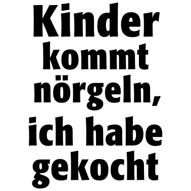 Motiv Kinder kommt nörgeln, ich habe gekocht Küche Essen