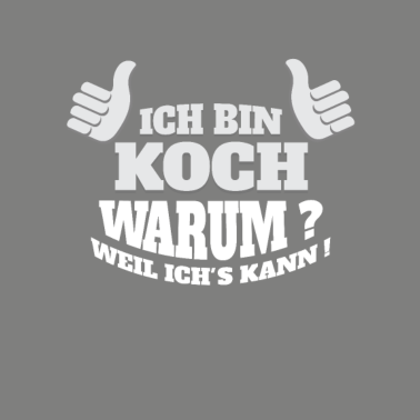 Motiv Ich bin Koch Küche kochen Gastronomie