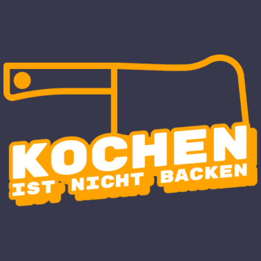 Motiv Kochen ist nicht backen