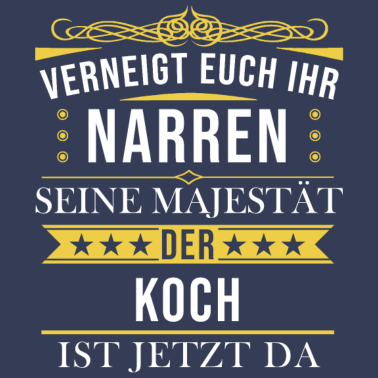Motiv Koch Köche Chefkoch kochen Küche Beruf Spruch
