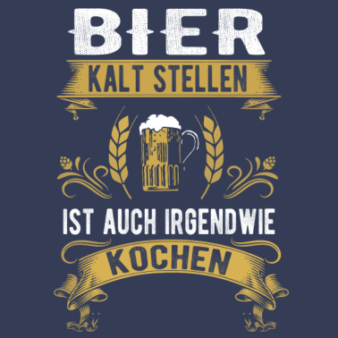 Motiv Bier kalt stellen ist auch kochen Shirt