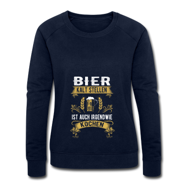 Kochen Pullover - Bier kalt stellen ist auch kochen Shirt