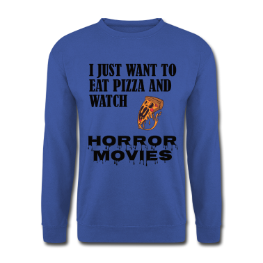 Kochen Pullover - I just want to eat pizza and watch horror movies