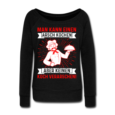 Kochen Pullover - MAN KANN EINEN ARSCH KOCHEN ABER KEINEN KOCH