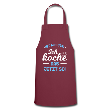 Kochen Schürze - Ist Mir Egal Koche Das Jetzt So Kochen Spruch