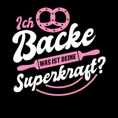 Motiv Backen Superkraft Bäkerin Konditor Mama Oma Tante