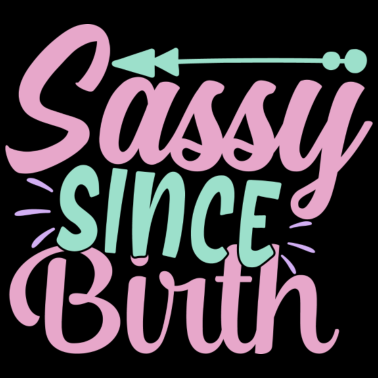 Motiv frech seit Geburt