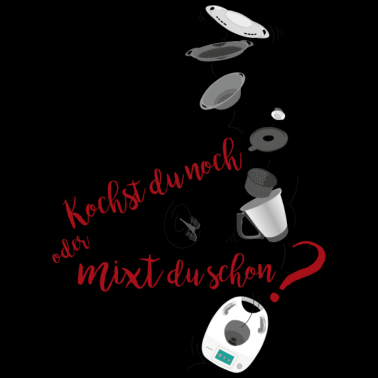 Motiv Kochst du noch oder mixt du schon? oder Kochen 2.0