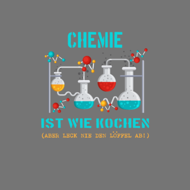 Motiv Chemie ist wie Kochen