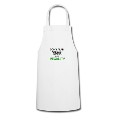 Kochen Schürze - Don't plan on ever Losing my Veganity