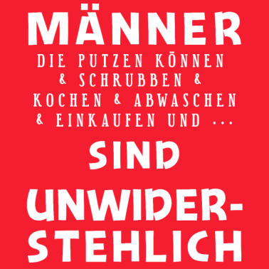 Motiv Frauen Shirt Maenner sind unwiderstehlich