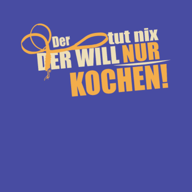 Motiv Der will nur kochen