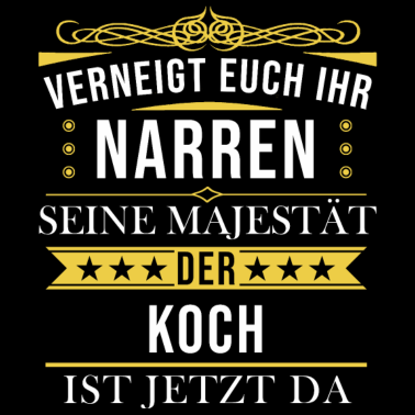 Motiv Koch Köche Chefkoch kochen Küche Beruf Spruch